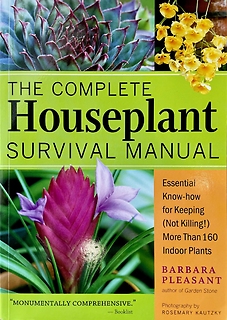 The Complete Houseplant Survival Manual
